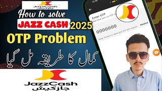 Jazzcash OTP'S Code Problem Solved 2025 Jazzcash OTP code solve Karne ka tarika 2025