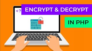 Encrypt and Decrypt Data Securely in PHP: OpenSSL, Sodium & defuse/php-encryption