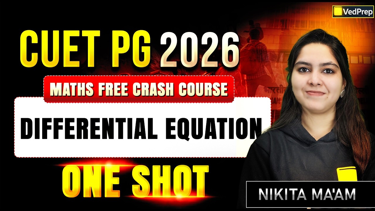 CUET PG 2026 Maths 🔥 | Differential Equation – One Shot | Free Crash ...