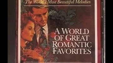 THE ROMANTIC STRINGS ORCHESTRA -A WORLD OF GREAT ROMANTIC FAVORITES