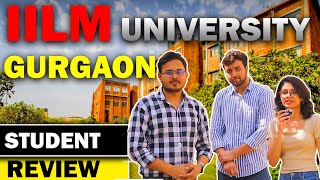 IILM University Gurgaon Student Review 🤯| IILM Gurugram Campus Tour 😍| Placement | Vlog | Btech Fees