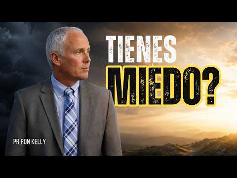 Vence el MIEDO HOY - Escucha Este Sermón AHORA - Pr Ron Kelly