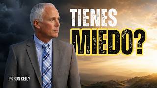 Vence el MIEDO HOY - Escucha Este Sermón AHORA - Pr Ron Kelly