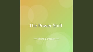 The Power Shift