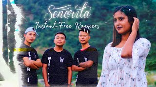 Senorita  Instant Free Rappers ifr Ft Neha     2022