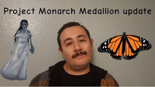 September Project Monarch Medallion Update!| Mateo Leon Rodriguez| Authortube.