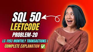 SQL 50 | Problem 20 – Monthly Transactions I | Medium