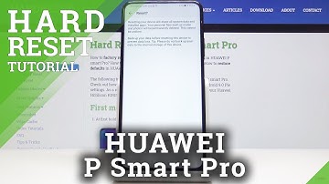 Huawei P Smart Pro Factory Reset / Wipe Data