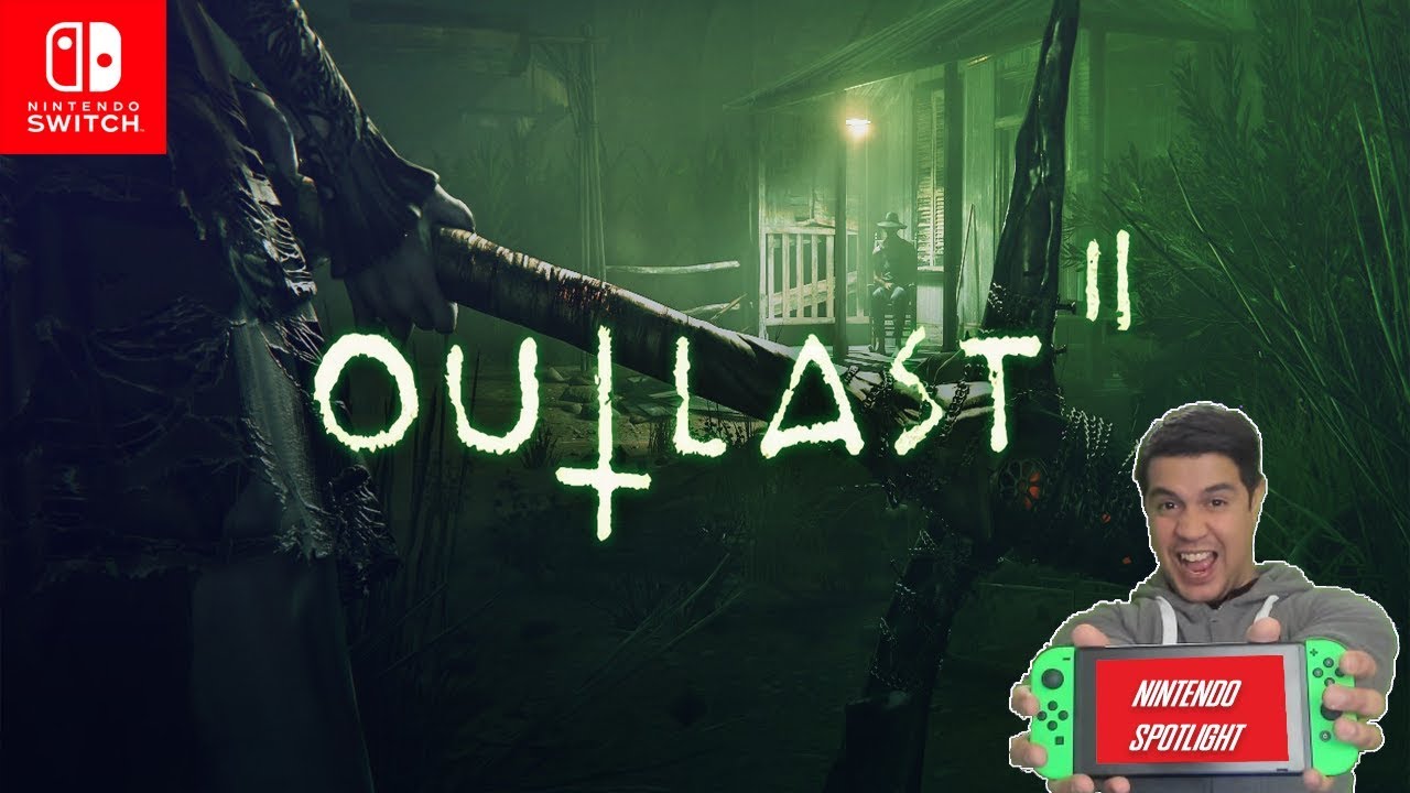 Nintendo Spotlight Outlast 2 [Nintendo Switch] Full Walkthrough
