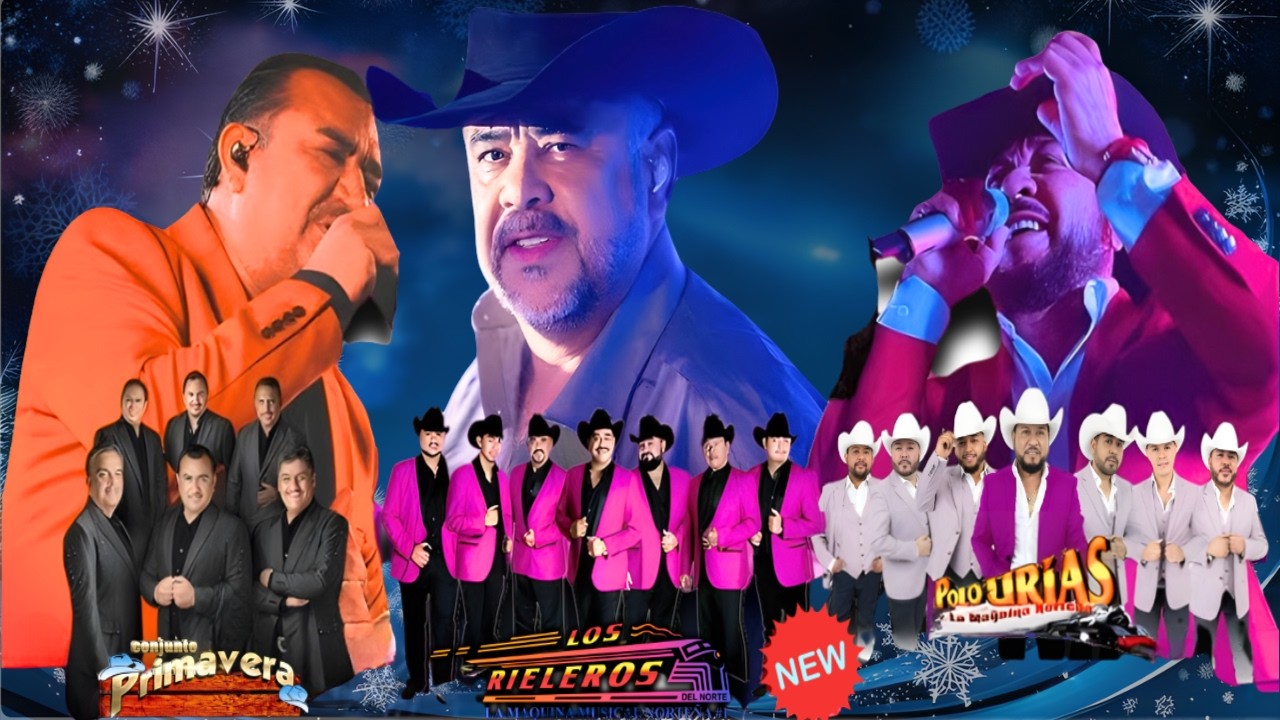 Conjunto Primavera, Los Rieleros del Norte y Polo Urías y su Máquina Norteña Exitos 🍾 Corridos 2026