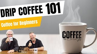 Drip 101: The Easiest Way to Brew Great Coffee (Step-by-Step)