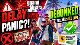GTA 6 DELAY PANIC?! Rockstar Rumours DEBUNKED – Release Still On?!