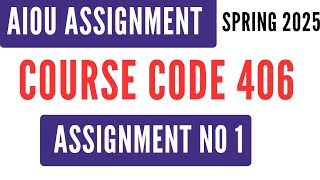 AIOU Code 406 Solved Assignment No 1 | Spring 2025 | The Economy of Pakistan | BA BS Associate Degre