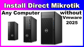 Install Direct Mikrotik on Any Computer without VMware By Technical Shahjee