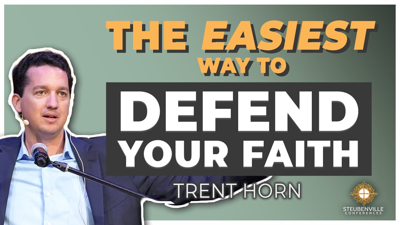 Trent Horn The Easiest Way to Defend Your Faith 2021 Defending the