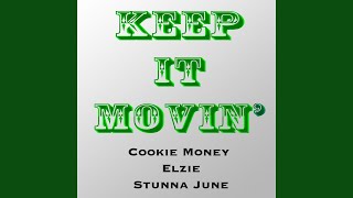 Keep It Movin'