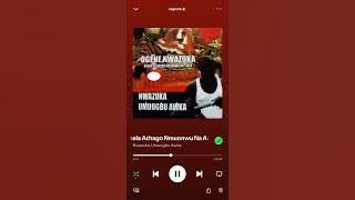 Obala Achago Nmuonwu Na Anya - Nwazuka Umuogbu Awka