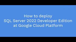 SQL Server 2022 Developer Edition Quick Start