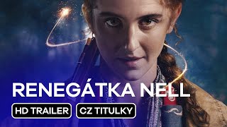 Renegátka Nell (The Ballad of Renegade Nell): CZ HD Trailer (2024)