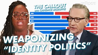 Weaponizing Identity Politics | Backlash against Bill Maher