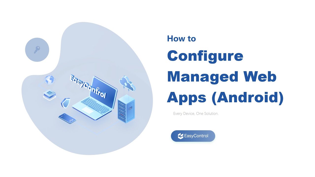 How to Configure Managed Web Apps (Android) - YouTube