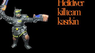 How to do hell divers in kill-team for kasrkin