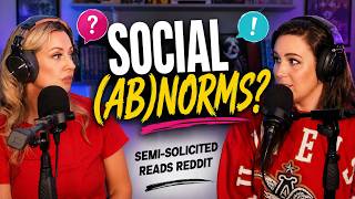 Do These People Understand Social Norms?? Story Time with Semi-Solicited and Reddit!