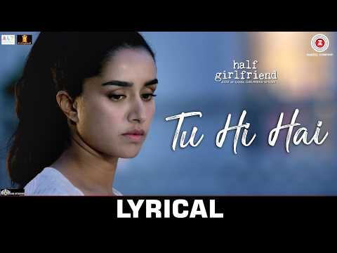 It's Only You - Lyrical | Half Girlfriend | Arjun Kapoor & Shraddha Kapoor | Rahul Mishra