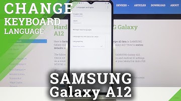 How to Change Keyboard Language in SAMSUNG Galaxy A12 – Keyboard Settings