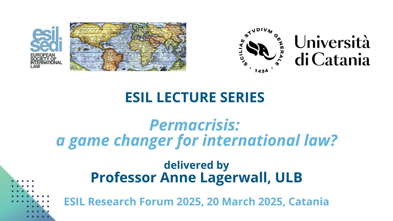 ESIL Lecture -  Anne Lagerwall (Recording of Keynote Lecture opening the ESIL Research Forum 2025)