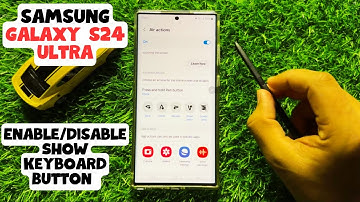 How to Enable/Disable Show Keyboard Button Samsung Galaxy S24 Ultra
