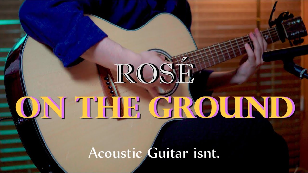 [inst] ROSÉ 'On The Ground' 로제 rose Acoustic Guitar Instrumental 기타