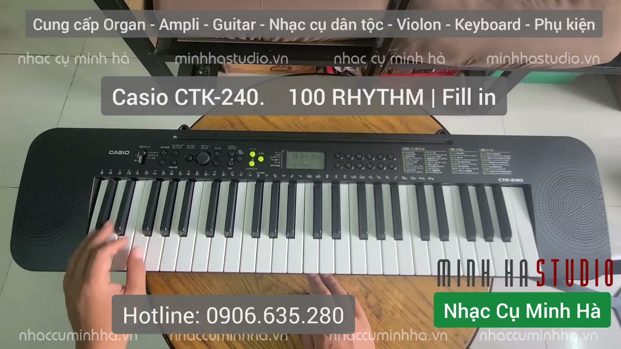 Casio CTK-240 - 100 RHYTHM / Fill in | NHẠC CỤ MINH HÀ