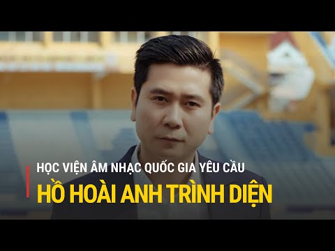 Video Học viện Âm nhạc Quốc gia yêu cầu Hồ Hoài Anh trình... - YouTube