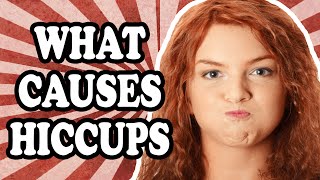 What Causes Hiccups