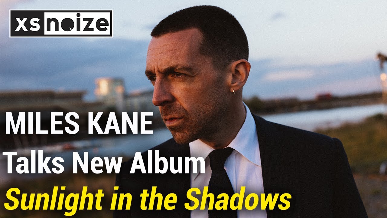 Miles Kane on New Album ‘Sunlight in the Shadows’ & Working with Dan Auerbach