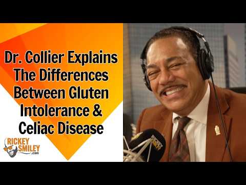 Dr. Collier Explains The Difference Between Gluten Intolerance & Celiac Disease