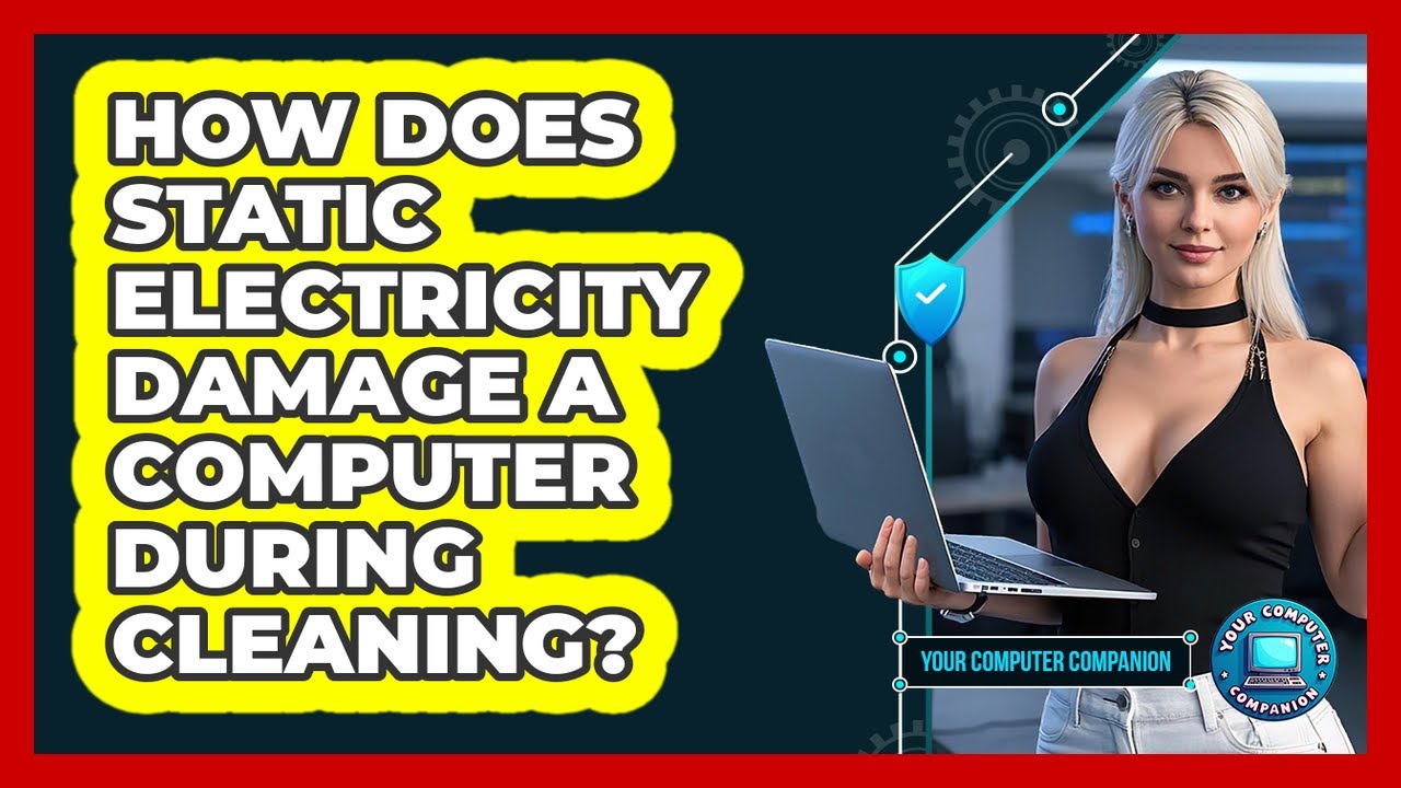 How Does Static Electricity Damage A Computer During Cleaning? - Your Computer Companion