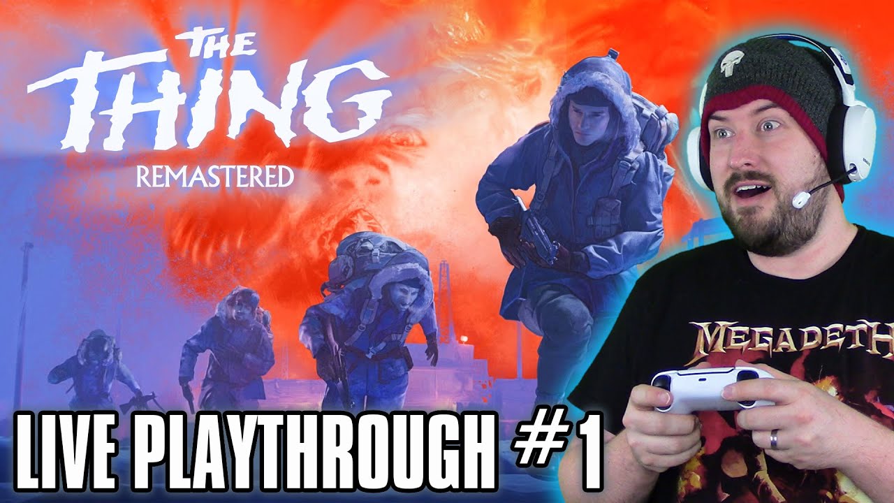 The Thing Remastered - LIVE Playthrough #1 - YouTube
