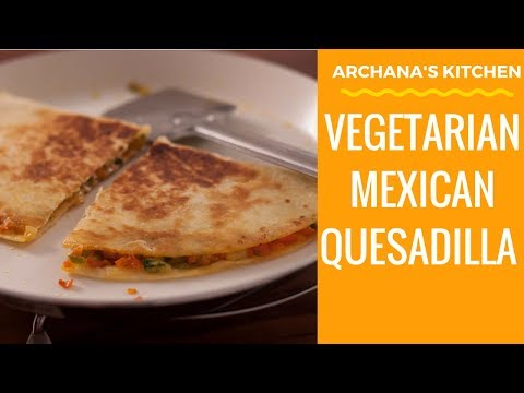 roasted-veg-quesadillas---mexican-recipes-by-archana's-kitchen