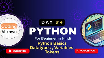 #4 Python Full Basics in Hindi | Learn Python Data Types, Variables, Tokens Step by Step in Hindi