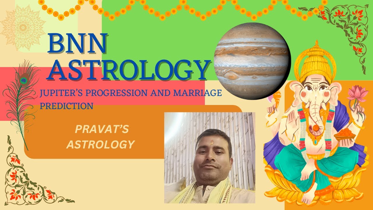 JUPITER'S PROGRESSION FOR MARRIAGE PREDICTIONS