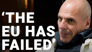 Yanis Varoufakis: 'The European project is already finished’