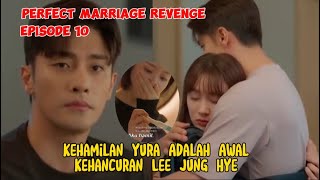 Perfect Marriage Revenge Episode 10 Preview & Spoilers ~ Yi Joo Akan Memanfaatkan Kehamilan Yura