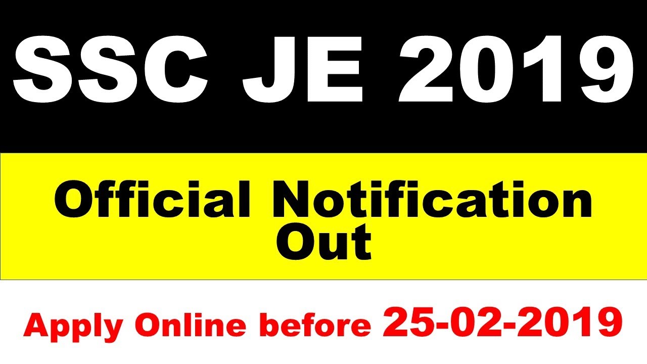 SSC JE Recruitment 2018-2019 Official notification out | Qualification,age limit and important dates
