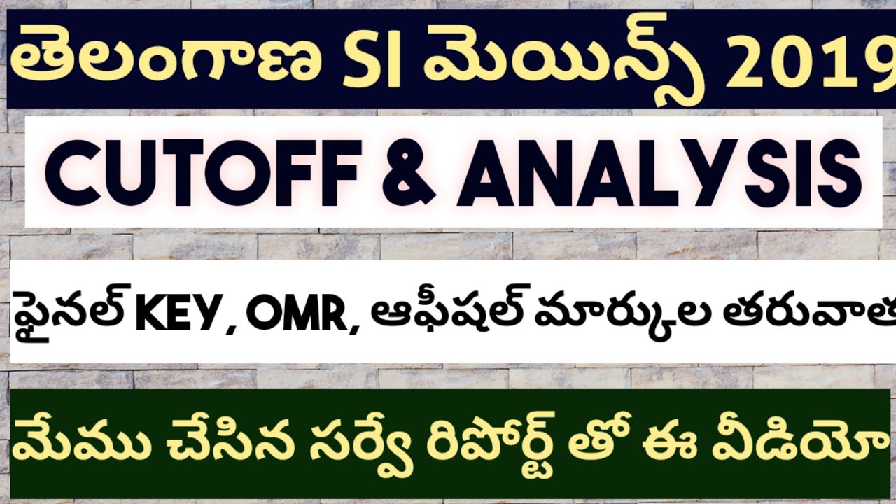TS SI cutoff after final key,OMR,Official marks 2019