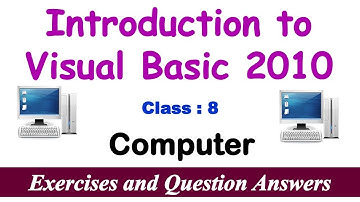 Introduction to Visual Basic 2010 | Lesson EXERCISES | Class - 8 Computer | Question and Answers |