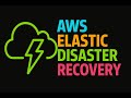 AWS Elastic Disaster Recovery - V1