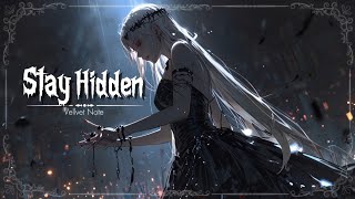 Stay Hidden|The Hidden Fury(Fantasy Dark Song)