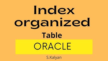 Oracle Real Time Scenario, Interview Q & A, Index Organized Table